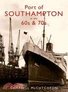 Port of Southampton in the 60s & 70s