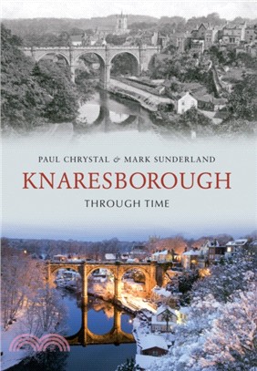 Knaresborough Through Time