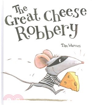 The great cheese robbery /