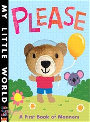My Little World Please A first book of manners