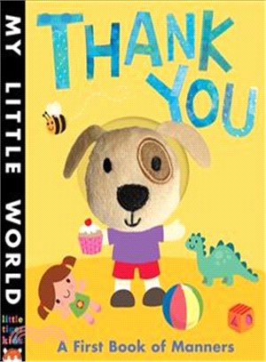 My Little World Thank You A first book of manners