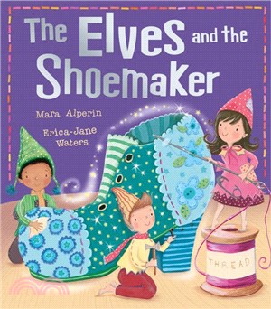 The elves and the shoemaker /