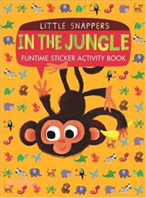 Little Snappers Little Snappers: In the Jungle Funtime Sticker Activity Book | 拾書所