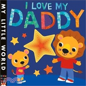 I Love My Daddy : A Star-Studded Book of Giving | 拾書所