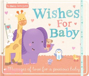 Wishes for Baby: Messages of Love for a Precious Baby (To Baby with Love)