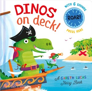 Dinos on Deck (A Gareth Lucas Noisy Book) | 拾書所