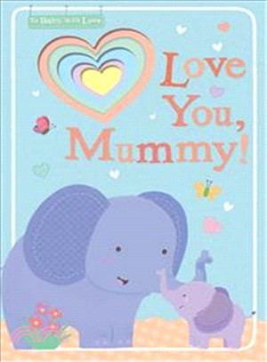 Love You, Mummy! | 拾書所