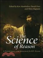 The Science of Reason: A Festschrift for Jonathan St. B.T. Evans