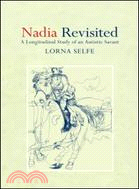 Nadia Revisited ─ A Longitudinal Study of an Autistic Savant