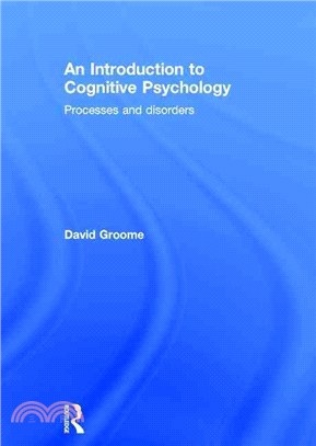 An Introduction to Cognitive Psychology ― Processes and Disorders