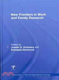 New Frontiers in Work and Family Research