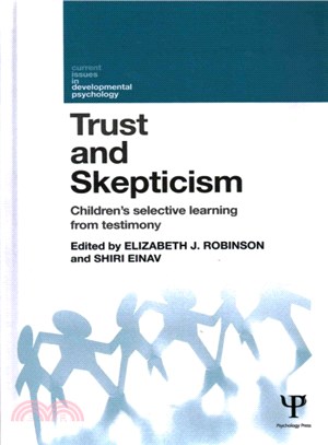 Trust and Skepticism ─ Children's selective learning from testimony