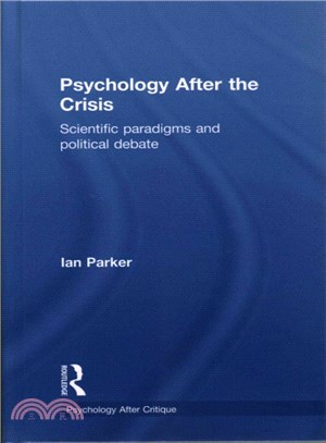 Psychology After the Crisis ― Scientific Paradigms and Political Debate