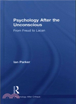 Psychology After the Unconscious ─ From Freud to Lacan