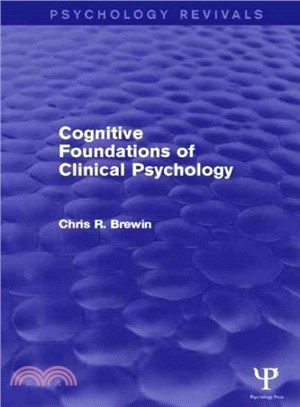 Cognitive Foundations of Clinical Psychology ― Psychology Revivals