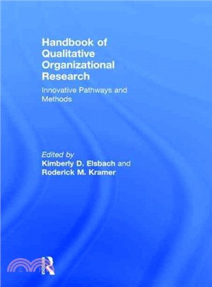 Handbook of qualitative organizational research : innovative pathways and methods /