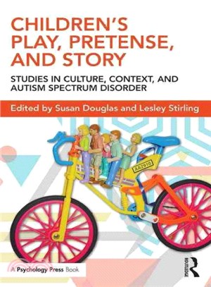Children Play, Pretense, and Story ─ Studies in Culture, Context, and Autism Spectrum Disorder