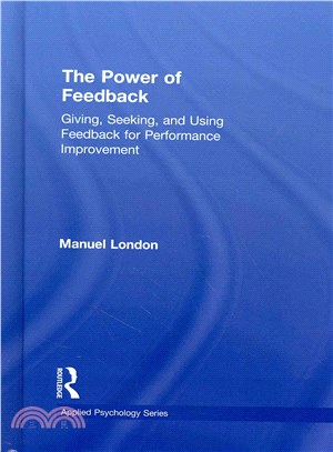 The Power of Feedback ─ Giving, Seeking, and Using Feedback for Performance Improvement