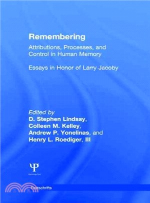 Remembering ─ Attributions, Processes, and Control in Human Memory