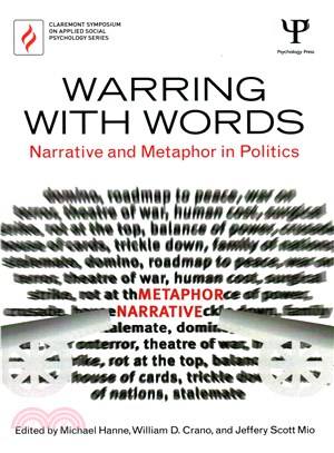 Warring With Words ― Narrative and Metaphor in Politics