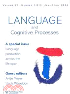 Language and Cognitive Processes: A Special Issue Language Production across The Life Span: January-April 2006