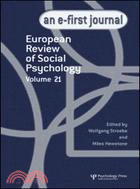 European Review of Social Psychology: Volume 21：A Special Issue of European Review of Social Psychology