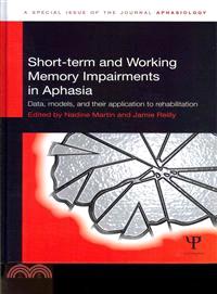 Short-term and Working Memory Impairments in Aphasia