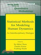 Statistical Methods for Modeling Human Dynamics ─ An Interdisciplinary Dialogue