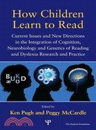 How Children Learn to Read: Current Issues and New Directions in the Integration of Cognition, Neurobiology and Genetics of Reading and Dyslexia Research and Practice
