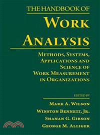 The Handbook of Work Analysis ─ Methods, Systems, Applications and Science of Work Measurement in Organizations