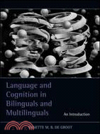 Language and Cognition in Bilinguals and Multilinguals ─ An Introduction