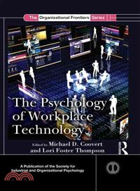 The Psychology of Workplace Technology