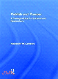 Publish and Prosper ― A Strategy Guide for Students and Researchers