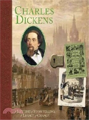 Charles Dickens :a lifetime of storytelling, a legacy of change /