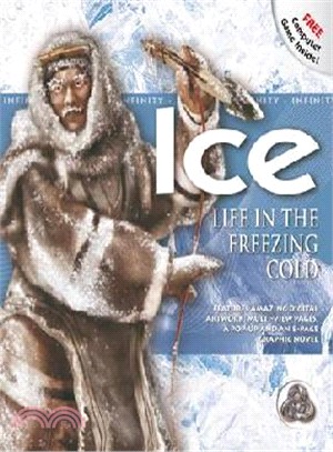 Ice  : life in the freezing cold