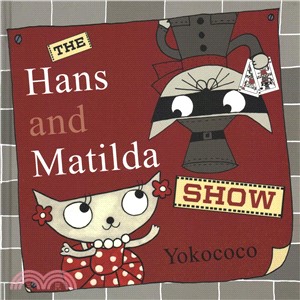 The Hans and Matilda Show