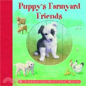 Puppy's farmyard friends :a changing-picture book /