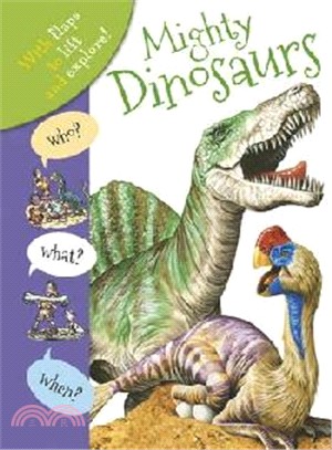 Who? What? When? Dinosaurs