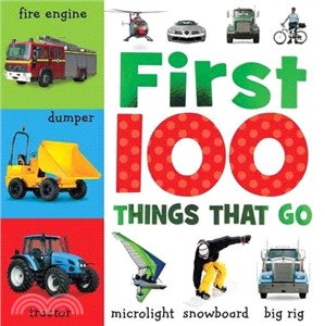 First 100 Things That Go