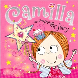 Camilla, the Cupcake Fairy /