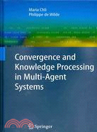 Covergence and Knowledge Processing in Multi-Agent Systems
