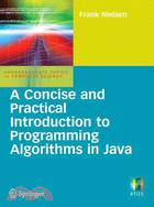 A Concise and Practical Introduction to Programming Algorithms in Java