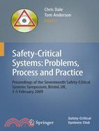 Safety-Critical Systems: Problems, Process and Practice ─ Proceedings of the 17th Safety-Critical Systems Symposium Brighton, Uk, 3 - 5 February 2009