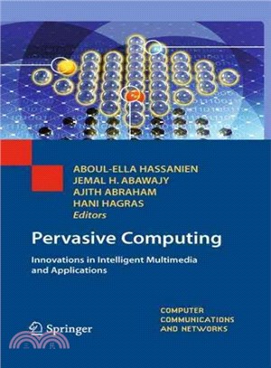 Pervasive Computing ― Innovations in Intelligent Multimedia and Applications