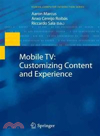 Mobile TV ─ Customizing Content and Experience, Mobile Storytelling, Creation and Sharing