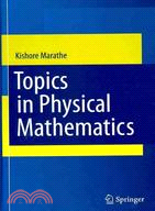 Topics in Physical Mathematics
