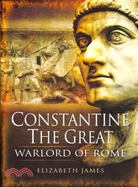 Constantine the Great ─ Warlord of Rome