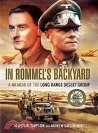 In Rommels Backyard ─ A Memoir of the Long Range Desert Group