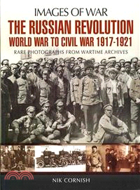 The Russian Revolution ─ World War to Civil War 1917-1921