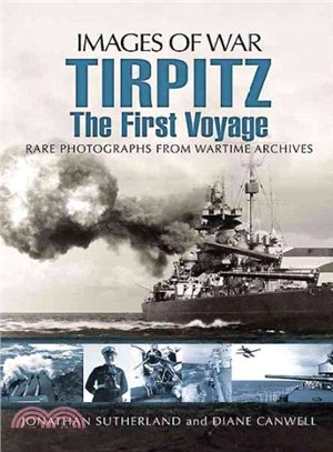 Tirpitz ― The First Voyage